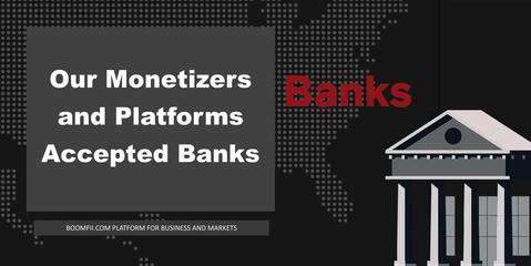 boomfiicom-banks-acceoted-by-our-monetizers-and-trading-platforms